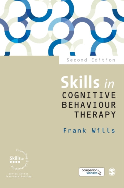 Book cover of: Skills in Cognitive Behaviour Therapy. By: Frank Wills