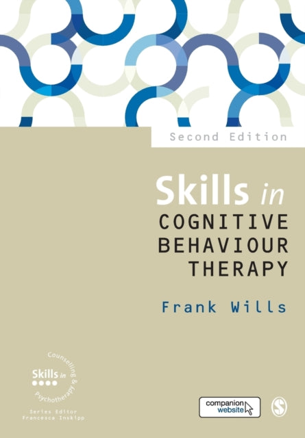 Book cover of: Skills in Cognitive Behaviour Therapy. By: Frank Wills