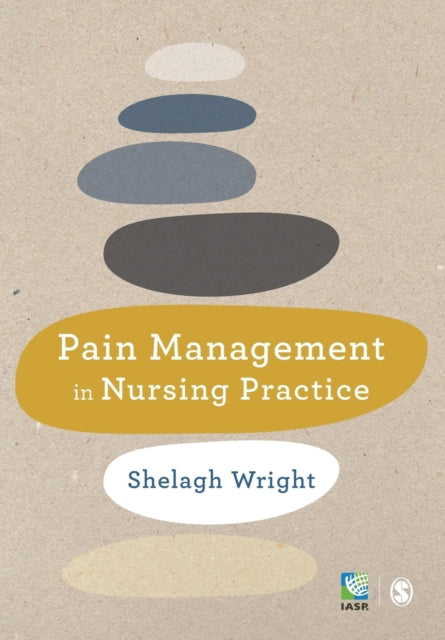 Book cover of: Pain Management in Nursing Practice. By: Shelagh Wright