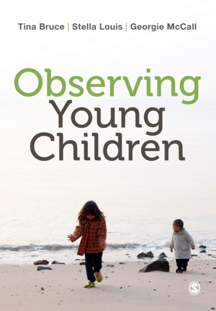 Observing Young Children 9781446285817 Tina Bruce