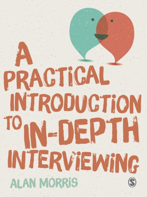 Book cover of: Practical Introduction to In-depth Interviewing. By: Alan Morris