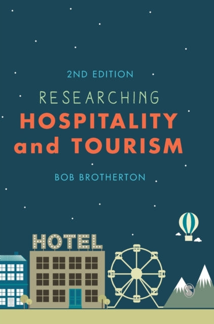 Book cover of: Researching Hospitality and Tourism. By: Bob Brotherton
