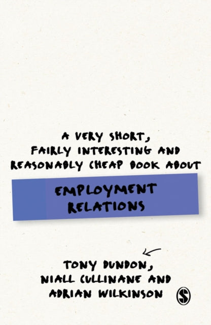 Book cover of: Very Short, Fairly Interesting and Reasonably Cheap Book About Employment Relations. By: Adrian Wilkinson