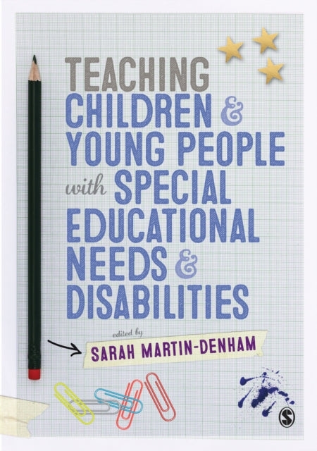 Book cover of: Teaching Children and Young People with Special Educational Needs and Disabilities. By: Sarah Martin-Denham