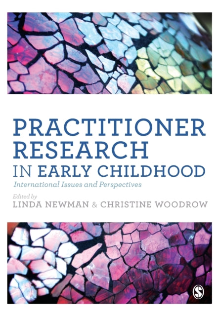 Book cover of: Practitioner Research in Early Childhood. By: Linda Newman