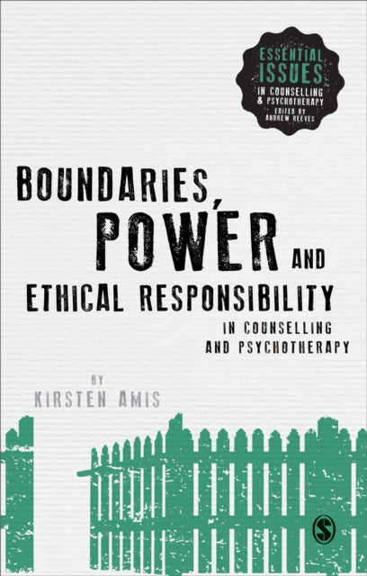 Book cover of: Boundaries, Power and Ethical Responsibility in Counselling and Psychotherapy. By: Clare Symons