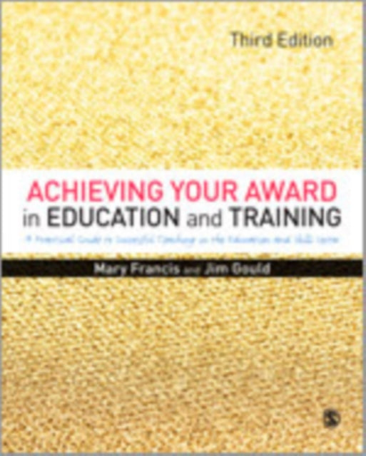 Book cover of: Achieving Your Award in Education and Training. By: Mary Francis