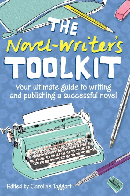Book cover of: The Novel Writer's Toolkit. By: Caroline Taggart