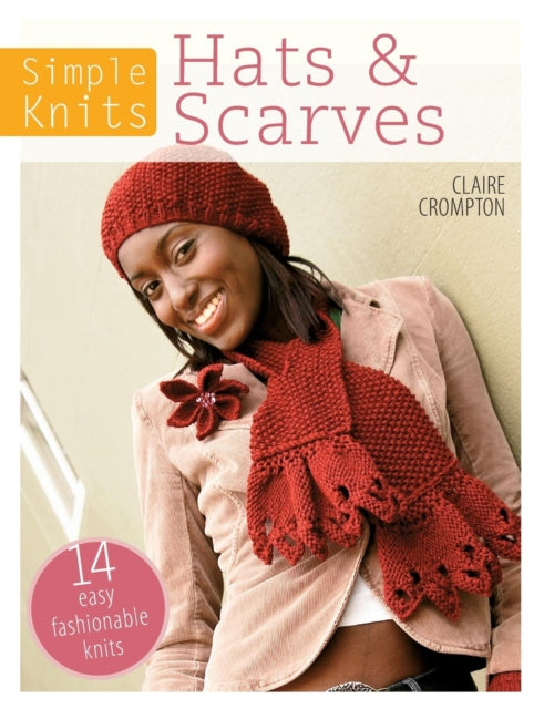 Book cover of: Simple Knits Hats & Scarves