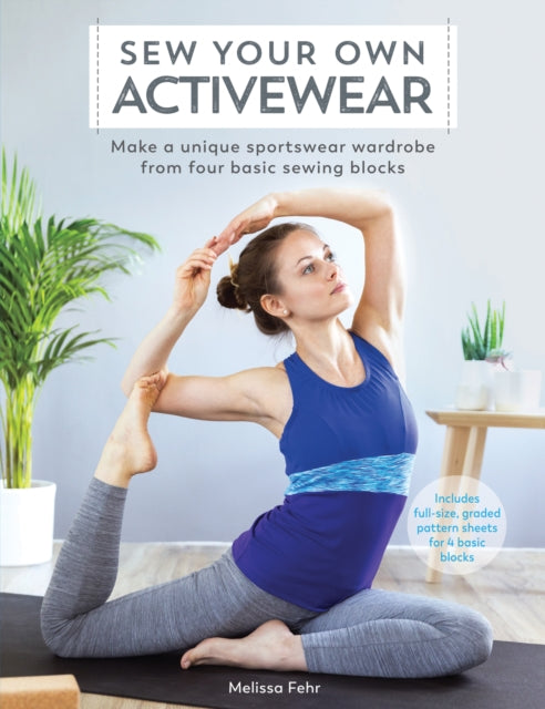 Book cover of: Sew Your Own Activewear. By: Melissa Fehr