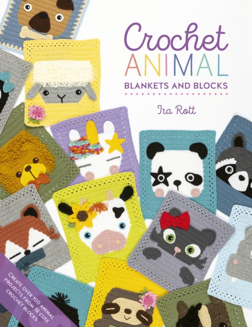 Book cover of: Crochet Animal Blankets and Blocks. By: Ira Rott