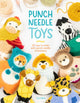 Book cover of: Punch Needle Toys. By: Caro Bello