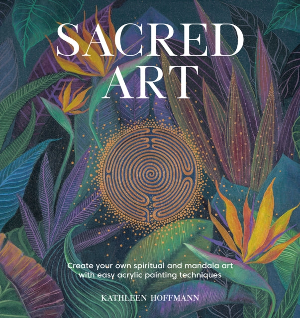 Book cover of: Sacred Art. By: Kathleen Hoffmann