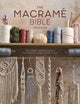 The Macrame Bible, The Complete Reference Guide to Macrame Knots, Patterns, Motifs and More 9781446309728 Robyn Gough