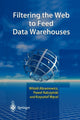 Book cover of: Filtering the Web to Feed Data Warehouses. By: Witold Abramowicz