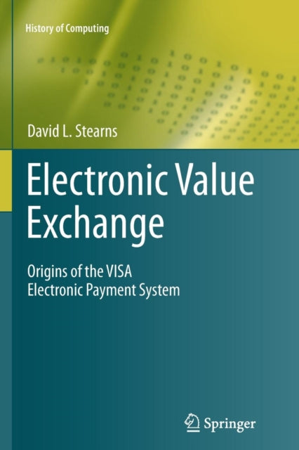 Book cover of: Electronic Value Exchange. By: David L. Stearns