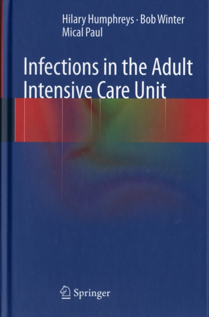 Book cover of: Infections in the Adult Intensive Care Unit
