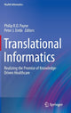 Book cover of: Translational Informatics. By: Philip R.O. Payne