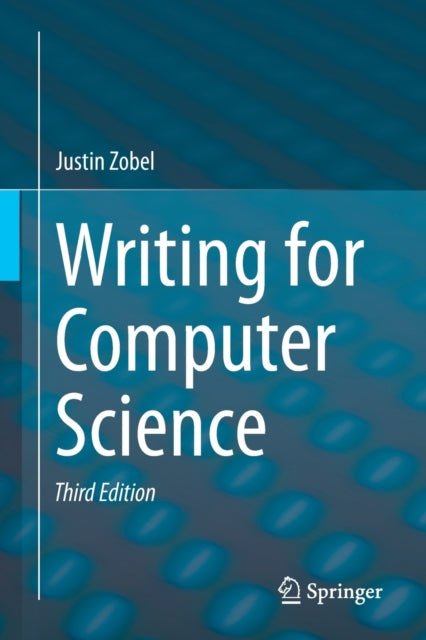 Book cover of: Writing for Computer Science. By: Justin Zobel