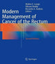 Book cover of: Modern Management of Cancer of the Rectum. By: Walter E. Longo