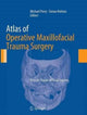 Book cover of: Atlas of Operative Maxillofacial Trauma Surgery. By: Michael Perry