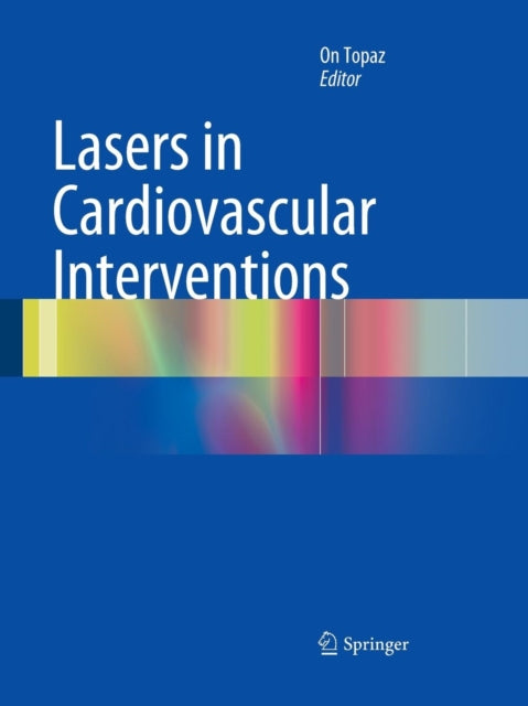 Book cover of: Lasers in Cardiovascular Interventions. By: On Topaz
