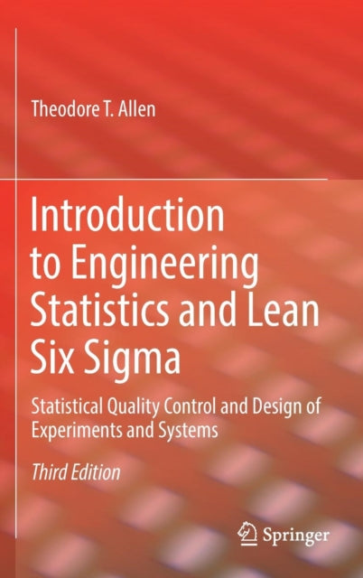 Book cover of: Introduction to Engineering Statistics and Lean Six Sigma. By: Theodore T. Allen