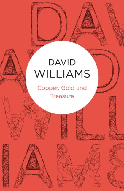 Book cover of: Copper, Gold and Treasure. By: David Williams