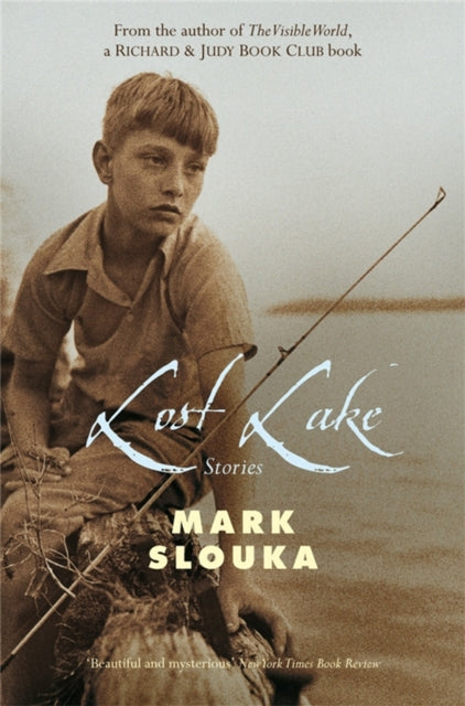 Book cover of: Lost Lake. By: Mark Slouka