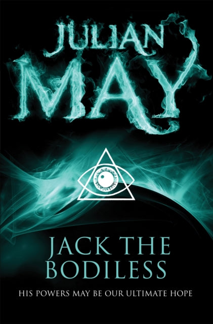 Book cover of: Jack the Bodiless. By: Julian May - undifferentiated