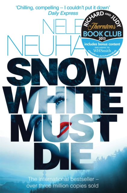 Book cover of: Snow White Must Die. By: Nele Neuhaus