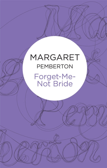 Book cover of: Forget-Me-Not Bride. By: Margaret Pemberton
