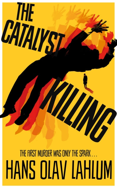 Book cover of: Catalyst Killing. By: Hans Olav Lahlum