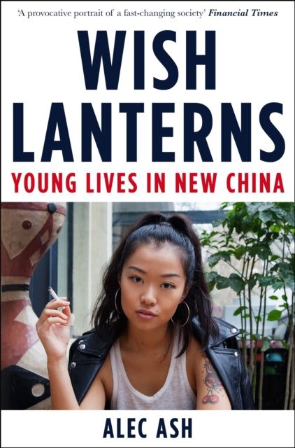 Book cover of: Wish Lanterns. By: alec ash