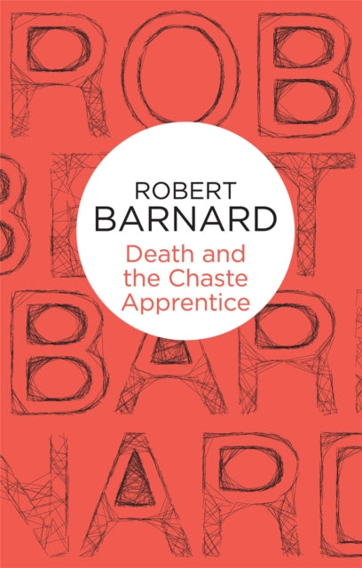 Book cover of: Death and the Chaste Apprentice. By: Robert Barnard