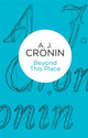 Book cover of: Beyond This Place. By: A. J. Cronin