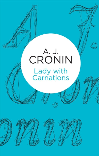 Book cover of: Lady with Carnations. By: A. J. Cronin