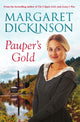 Book cover of: Pauper's Gold. By: Margaret Dickinson