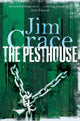Book cover of: Pesthouse. By: Jim Crace