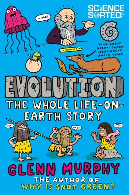 Book cover of: Evolution: The Whole Life on Earth Story. By: Glenn Murphy