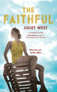 Book cover of: Faithful. By: Juliet West