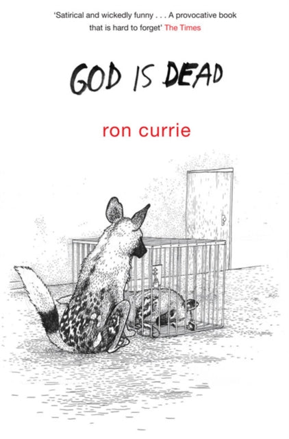Book cover of: God is Dead. By: Ron Currie