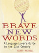 Book cover of: Brave New Words. By: Kerry Maxwell