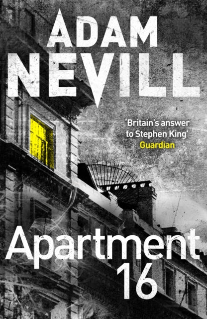 Apartment 16 9781447263395 Adam Nevill