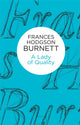 Book cover of: Lady of Quality. By: Frances Hodgson Burnett