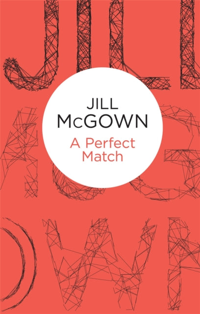 Book cover of: Perfect Match. By: Jill McGown