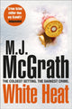 Book cover of: White Heat. By: M. J. McGrath