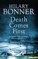 Book cover of: Death Comes First. By: Hilary Bonner