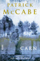 Book cover of: Carn. By: Patrick McCabe