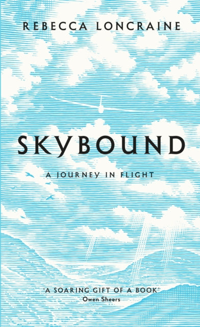 Book cover of: Skybound. By: Rebecca Loncraine